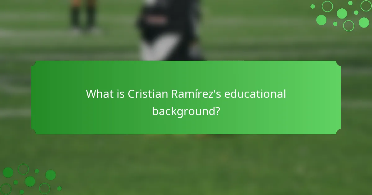 What is Cristian Ramírez's educational background?